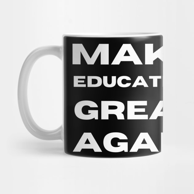 Make Education Great Again by Creative Town